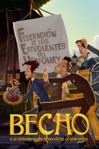 VER Becho o la extraordinaria aparición de la Cumparsita Online Gratis HD