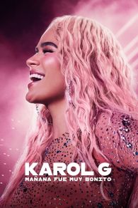VER Karol G: Mañana fue muy bonito Online Gratis HD