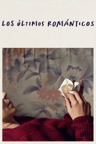 VER Los últimos románticos Online Gratis HD