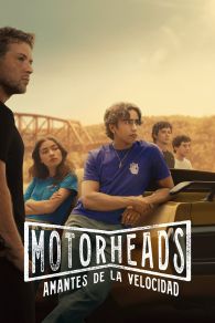 VER Motorheads: Amantes de la velocidad Online Gratis HD