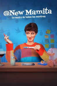 VER @newmamita: La madre de todas las mentiras Online Gratis HD