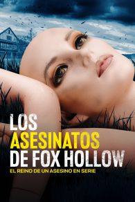 VER The Fox Hollow Murders: Playground of a Serial Killer Online Gratis HD