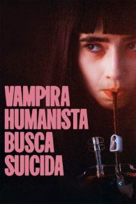 VER Vampira humanista busca suicida Online Gratis HD